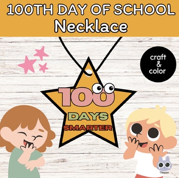 100th Day Of School Necklace Star Craft Coloring Activities printable 