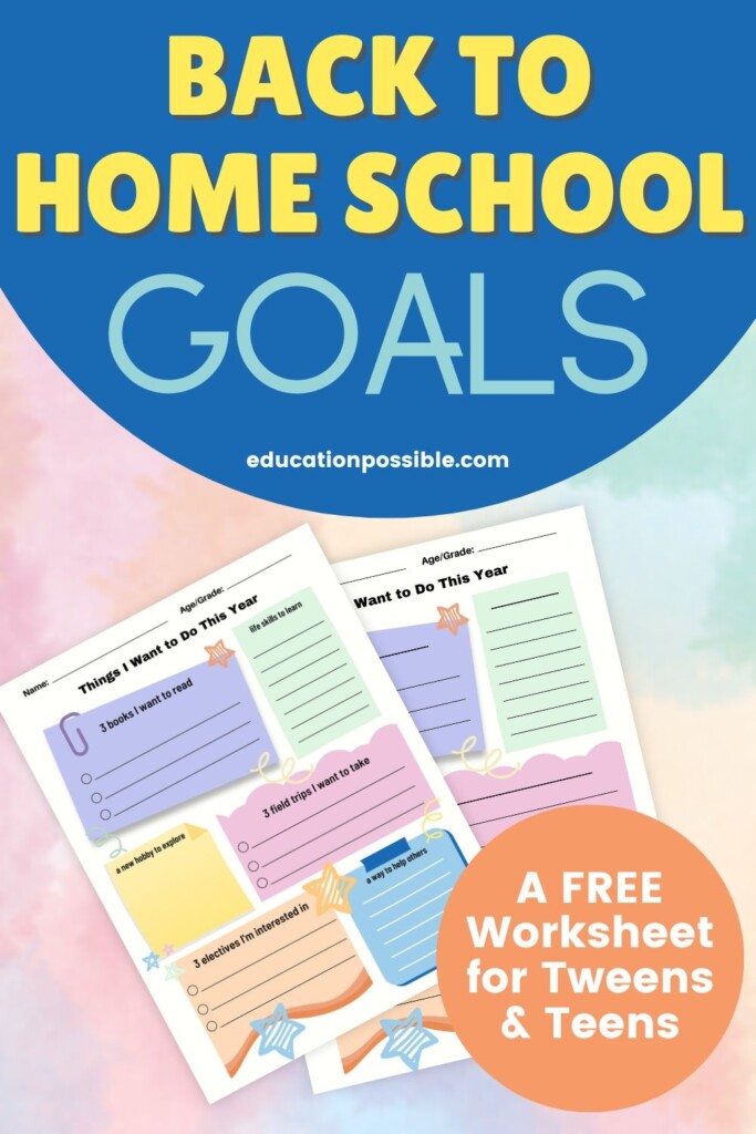 Back To Home School Goals Worksheet For Tweens Teens