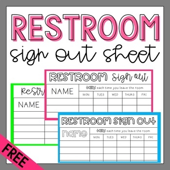 FREE Restroom Sign Out Sheet By Teach Middle Teachers Pay Teachers