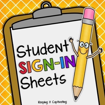 Student Sign In Sheets Editable By Keeping It Captivating TPT